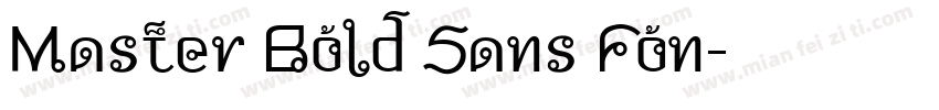 Master Bold Sans Fon字体转换